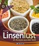 Linsenlust: 45 Rezepte aus aller Welt