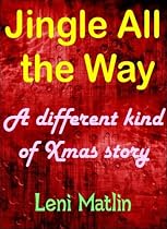 Jingle All the Way - A Different Kind of Christmas Story-From Free Kindle Books Library