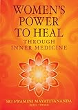 Women's Power to Heal: Through Inner Medicine