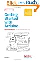 Getting Started with Arduino (Make: Projects)
