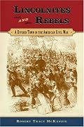 Lincolnites and Rebels: A Divided Town in the American Civil War
