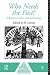 Book Who Needs the Past?: Indigenous Values in Archaeology (Our World Archaeology)