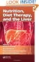 Nutrition, Diet Therapy, and the Liver