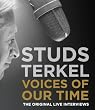 Voices of Our Time: Five Decades of Studs Terkel Interviews