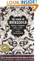 House Of Rothschild Moneys Prophets 1798 To 1848