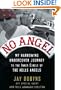 No Angel: My Harrowing Undercover Journey to the Inner Circle of the Hells Angels