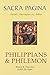 Sacra Pagina: Philippians and Philemon (Volume 10)