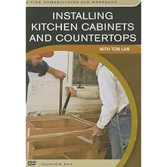 Installing Kitchen Cabinets and Countertops: with Tom Law