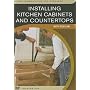 Installing Kitchen Cabinets and Countertops: with Tom Law