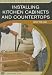 Installing Kitchen Cabinets and Countertops