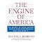 The Engine of America (The Secrets to Small Business Success from Entrepreneurs Who Have Made It!) (Hardcover)