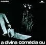 "A Divina Com�dia Ou Ando Meio Desligado"