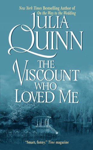 The Viscount Who Loved Me (Bridgerton Family) by Julia Quinn