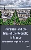 Pluralism and the idea of the republic in France