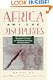 Africa and the Disciplines: The Contributions of Research in Africa to the Social Sciences and Humanities