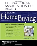 The National Association of Realtors Guide to Home Buying