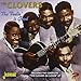 The Feelin' Is Good - Includes The Complete 'The Clovers In Clover' LP [ORIGINAL RECORDINGS REMASTERED] 2CD SET