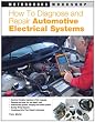 How to Diagnose and Repair Automotive Electrical Systems (Motorbooks Workshop)