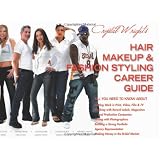 Crystal Wright's Hair Makeup & Fashion Styling Career Guide, 5th Edition