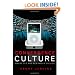Convergence Culture: Where Old and New Media Collide