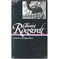 Theodore Roosevelt (Letters and Speeches) (The Library of America Series) (Hardcover)