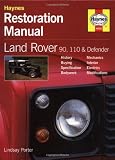 Land Rover Defender Restoration Manual (Restoration Manuals)