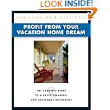 Profit from Your Vacation Home Dream'