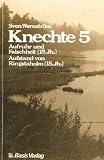 Knechte 5. Aufruhr und Falschheit (15. Jh.) Aufstand von Ringstaholm (15. Jh.)