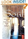 Places of the Soul: Architecture and Environmental Design as a Healing Art