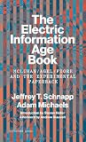 The Electric Information Age Book: McLuhan/Agel/Fiore and the Experimental Paperback (Inventory Books)