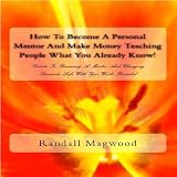 51xjd5o34%2BL. SL160  How To Become A Personal Mentor   Chapter 3