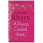 A Place Called Here.