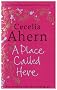 A Place Called Here.