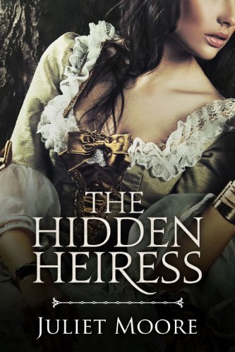 The Hidden Heiress - A Victorian Historical Romance The Hidden Heiress - A Victorian Historical Romance