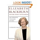 Click here to buy Elizabeth Blackburn and the Story of Telomeres: Deciphering the Ends of DNA by  Catherine Brady.