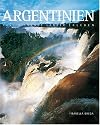 Argentinien. Faszinierende Länder erleben