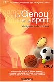 Le genou et le sport : Du ligament � la proth�se - 13e Journ�es lyonnaises de chirurgie du genou
