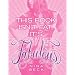 This Book Isn't Fat, It's Fabulous