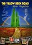 The Yellow Brick Road and Beyond