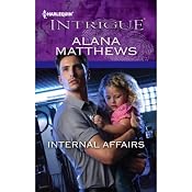 Internal Affairs: Harlequin Intrigue Series | [Alana Matthews]
