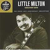 Little Milton - Greatest Hits (Chess 50th Anniversary Collection)