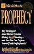 Rich Dad's Prophecy: Why the Biggest Stock Market Crash in History Is Still Coming...and How You Can Prepare Yourself and Profit from It!