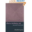 Chaos, Territory, Art: Deleuze and the Framing of the Earth (The Wellek Library Lectures)