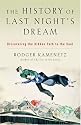 The History of Last Night's Dream: Discovering the Hidden Path to the Soul