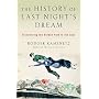 The History of Last Night's Dream: Discovering the Hidden Path to the Soul