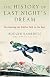 The History of Last Night's Dream: Discovering the Hidden Path to the Soul