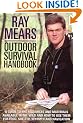 Outdoor Survival Handbook: A Guide To The Resources And Materials Available In The Wild And How To Use Them For Food, Shelter,Warmth And Navigation