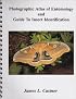 Photographic Atlas of Entomology & Guide to Insect Identification