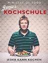 Jamies Kochschule. Jeder kann kochen
