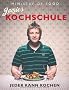 Jamies Kochschule. Jeder kann kochen